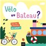 Les mots des petits - Vélo ou bateau ?