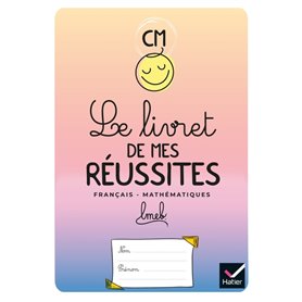 Le livret de mes réussites - CM - Ed 2021