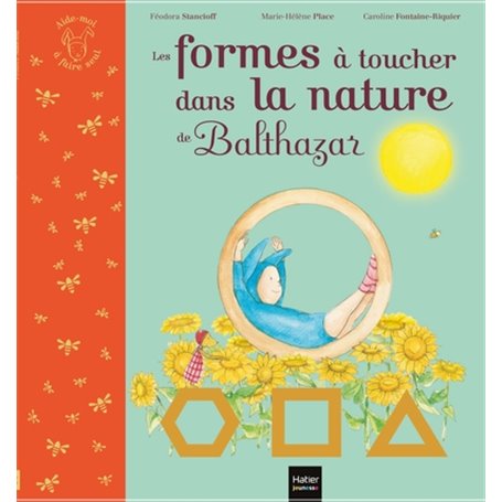 Les formes à toucher dans la nature de Balthazar Pédagogie Montessori