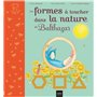 Les formes à toucher dans la nature de Balthazar Pédagogie Montessori