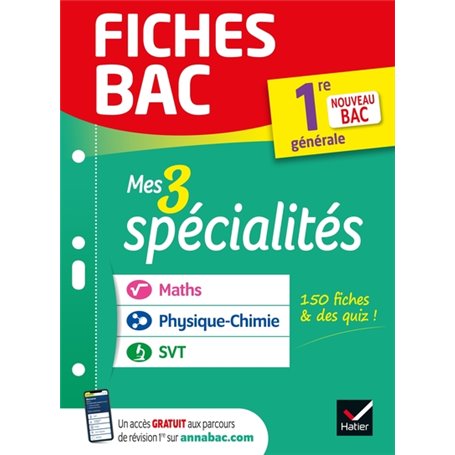 Fiches bac Mes 3 spécialités 1re générale : Maths, Physique-chimie, SVT