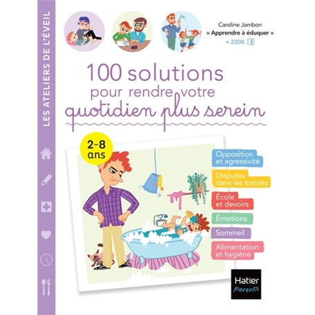 100 solutions pour rendre votre quotidien plus serein