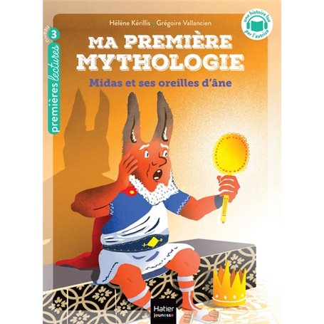 Ma première mythologie - Midas et ses oreilles d'âne - CP/CE1 6/7 ans