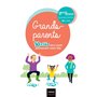 Grands-parents - 10 clés pour jouer pleinement votre rôle !