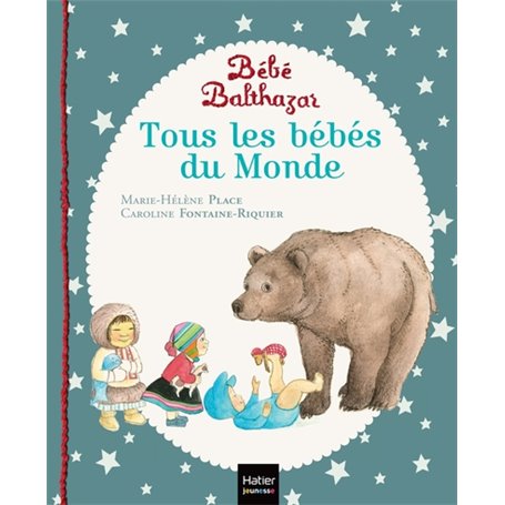 Bébé Balthazar - Tous les bébés du monde - Pédagogie Montessori 0/3 ans