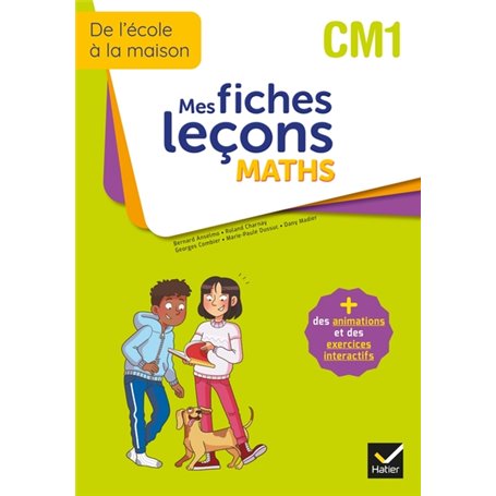 De l'école à la maison - Maths CM1 Ed. 2022 - Mes fiches Leçons de Maths + exercices numériques