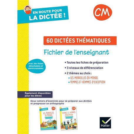 En route pour la dictée ! CM - Ed. 2022 - Fichier photocopiable 60 dictées thématiques