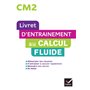 Maths CM2 Ed. 2022  - Livret d'entrainement au calcul fluide