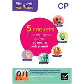 Mini Projets Maxi maths CP Ed. 2022 - Guide pédagogique de l'enseignant