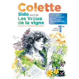 Cahier-journal Colette Sido Français 1re - Ed. 2022 - Cahier élève