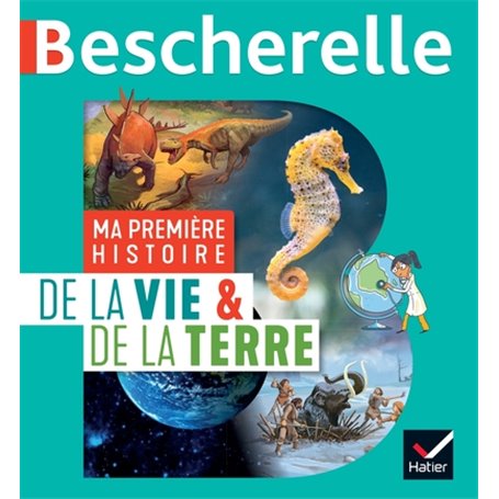 Ma première histoire de la Vie et de la Terre