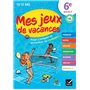 Cahier de vacances Mes jeux de vacances 2023 6e vers 5e