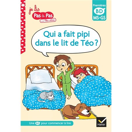 Qui a fait pipi dans le lit de Téo ?, MS-GS