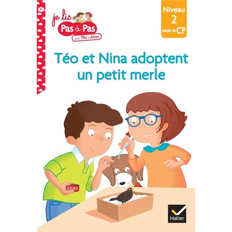 Téo et Nina Milieu CP niveau 2 - Téo et Nina adoptent un petit merle