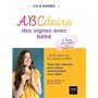 Abécédaire des signes bébé + de 300 signes et comptines avec leurs vidéos