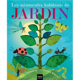 Les minuscules habitants du jardin