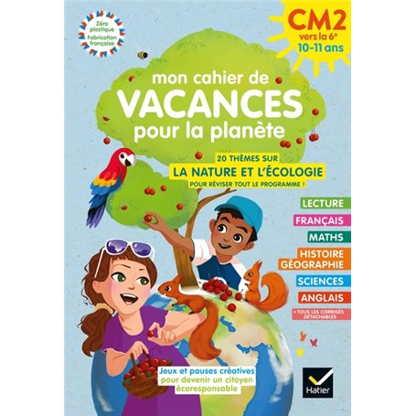 Mon cahier de Vacances pour la planète 2023 du CM2 à la 6e 10/11 ans