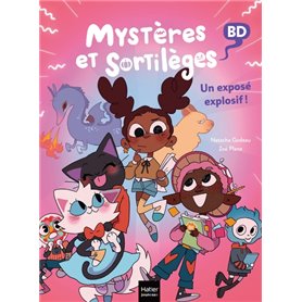 Mystères et sortilèges - Un exposé explosif !