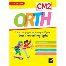 ORTH CM2 - Réussir en orthographe