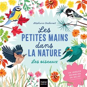 Les petites mains dans la nature - Les oiseaux