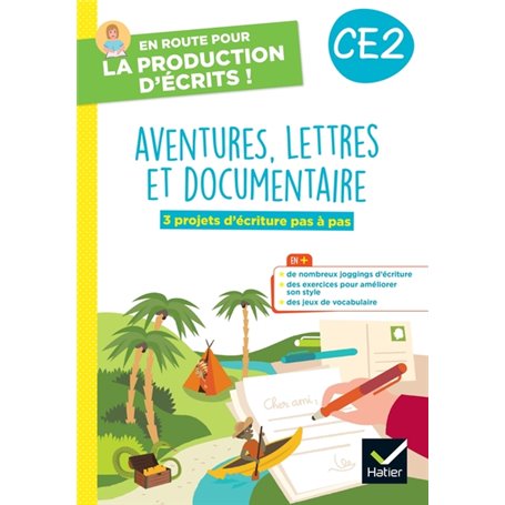 En route pour la production d'écrits CE2 - Aventure, lettres et documentaires - 2023 - Cahier élève