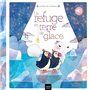 Contes de la nature - Un refuge en terre de glace 3/5 ans