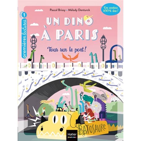 Un Dino à Paris  - Tous sur le pont ! - 5-6 ans GS/CP