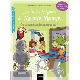 Les folles énigmes de Mamie Momie -  Où sont passés les perroquets ? - GS/CP 5/6 ans