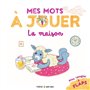 Mes mots à jouer - La maison