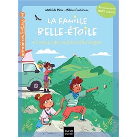 La famille Belle-Etoile - A l'assaut des volcans d'Auvergne - CP/CE1 6/7 ans