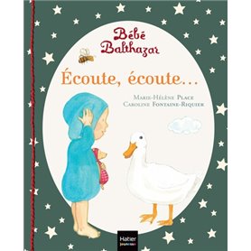 Bébé Balthazar - Ecoute Ecoute - Pédagogie Montessori 0/3 ans