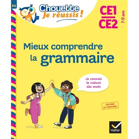 Mieux comprendre la grammaire CE1/CE2 7-9 ans