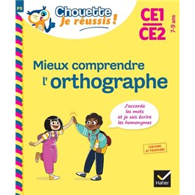 Mieux comprendre l'orthographe CE1/CE2 7-9 ans