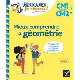 Mieux comprendre la géométrie CM1/CM2 9-11 ans