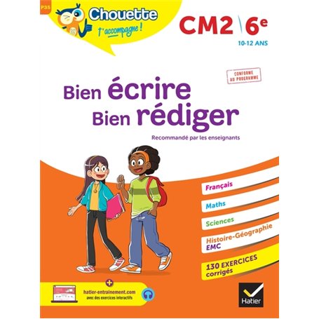 Bien écrire, bien rédiger CM2/6e