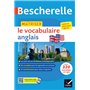 Bescherelle - Maîtriser le vocabulaire anglais contemporain (lexique thématique & exercices)