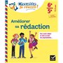 Améliorer sa rédaction 6e, 5e - Chouette, Je réussis !