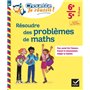 Résoudre des problèmes de maths 6e, 5e - Chouette, Je réussis !