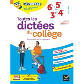 Chouette - Toutes les dictées du collège 6e, 5e, 4e, 3e