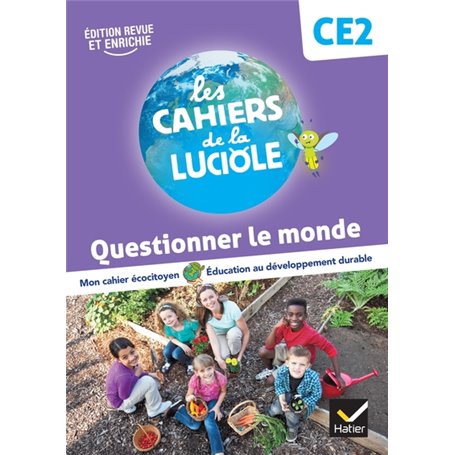 Les Cahiers de la Luciole CE2 - Ed. 2023 - Questionner le monde