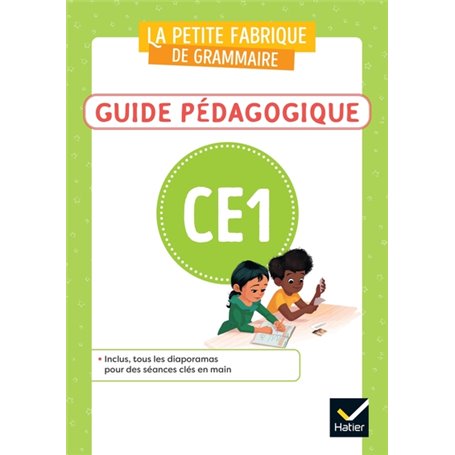 La petite Fabrique de grammaire - Français CE1 Ed. 2023 - Guide bi média + diaporama