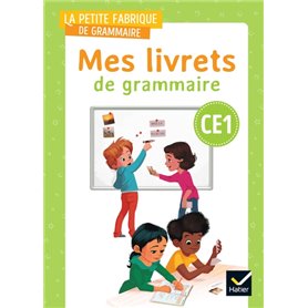 La petite Fabrique de grammaire - Français CE1 Ed. 2023 - Mes Livrets de grammaire