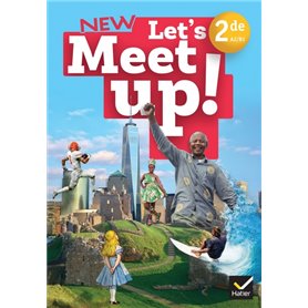 Let's Meet up ! Anglais 2de - Ed 2023 - Livre élève