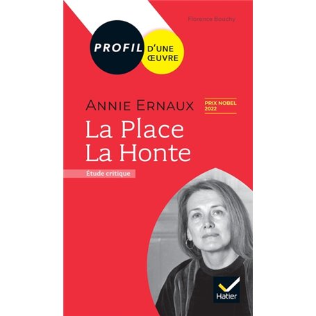 Profil - Annie Ernaux : La Place, La Honte