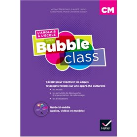 Méthode d'anglais : L'anglais à l'école avec Bubble Class - CM1-CM2 - Éd.2018 - Guide péda bi-média
