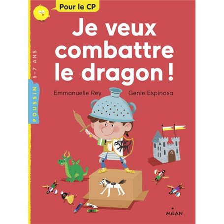 Je veux combattre le dragon !