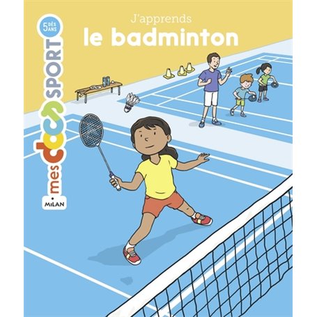 J'apprends le badminton