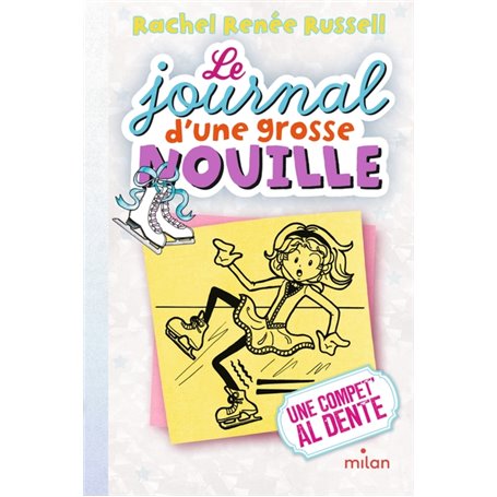 Le journal d'une grosse nouille, Tome 04