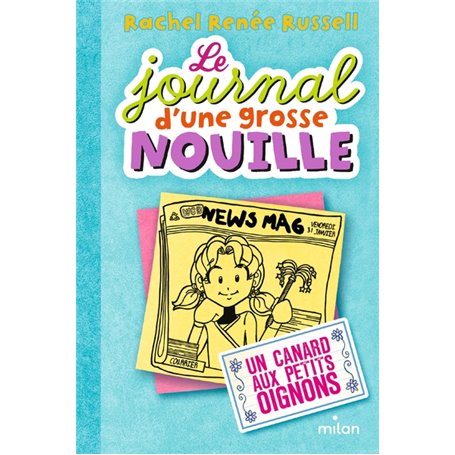 Le journal d'une grosse nouille, Tome 05