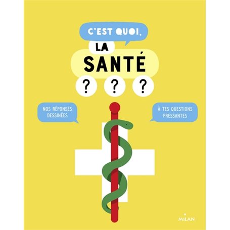 C'est quoi, la santé ?